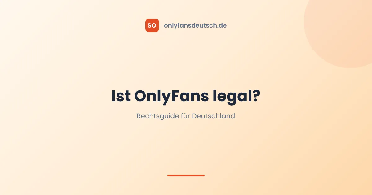 Ist OnlyFans legal in Deutschland?